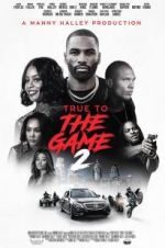 Watch True to the Game 2 M4ufreemovies