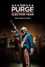 Watch The Purge: Election Year M4ufreemovies