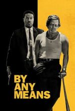 Watch By Any Means M4ufreemovies