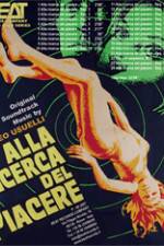 Watch Alla ricerca del piacere M4ufreemovies
