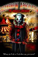 Watch Freakshow Apocalypse: The Unholy Sideshow M4ufreemovies