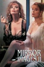 Watch Mirror Images II M4ufreemovies