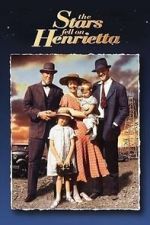 Watch The Stars Fell on Henrietta M4ufreemovies