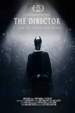Watch The Director: An Evolution in Three Acts M4ufreemovies