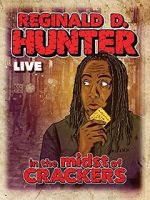Watch Reginald D Hunter Live: In the Midst of Crackers M4ufreemovies