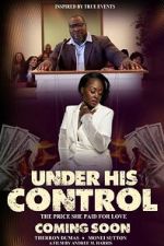 Watch Under His Control M4ufreemovies