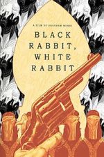 Watch Black Rabbit, White Rabbit M4ufreemovies