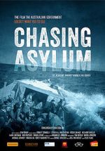 Watch Chasing Asylum M4ufreemovies