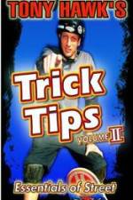 Watch Tony Hawk\'s Trick Tips Vol. 2 - Essentials of Street M4ufreemovies