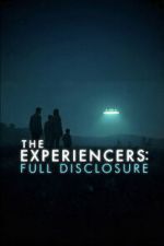 Watch The Experiencers: Full Disclosure M4ufreemovies