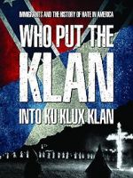 Watch Who Put the Klan Into Ku Klux Klan M4ufreemovies