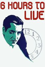 Watch 6 Hours to Live M4ufreemovies