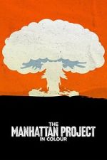 Watch The Manhattan Project in Colour M4ufreemovies