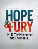 Watch Hope & Fury: MLK, the Movement and the Media M4ufreemovies