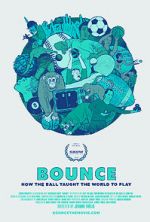 Watch Bounce: How the Ball Taught the World to Play M4ufreemovies