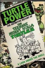 Watch Turtle Power: The Definitive History of the Teenage Mutant Ninja Turtles M4ufreemovies