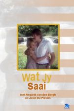 Watch Wat Jy Saai M4ufreemovies