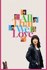 Watch All That We Love M4ufreemovies