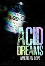 Watch American Dope: Acid Dreams M4ufreemovies