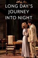 Watch Long Day\'s Journey Into Night: Live M4ufreemovies