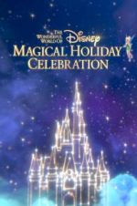 Watch The Wonderful World of Disney: Magical Holiday Celebration M4ufreemovies