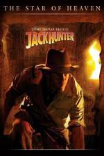 Watch Jack Hunter: The Star of Heaven M4ufreemovies