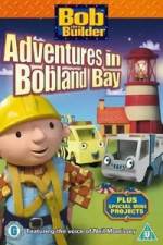 Watch Bob the Builder Adventures in Bobland Bay M4ufreemovies