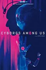 Watch Cyborgs Among Us M4ufreemovies