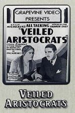 Watch Veiled Aristocrats M4ufreemovies