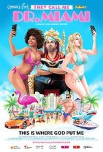 Watch They Call Me Dr. Miami M4ufreemovies