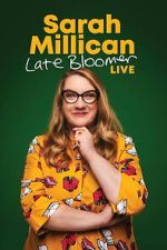 Watch Sarah Millican: Late Bloomer M4ufreemovies