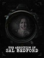 Watch Abduction of Sal Bedford M4ufreemovies