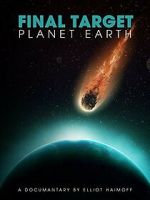 Watch Final Target: Planet Earth M4ufreemovies