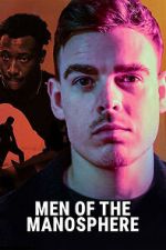 Watch Men of the Manosphere M4ufreemovies