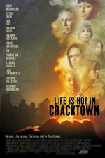 Watch Life Is Hot in Cracktown M4ufreemovies