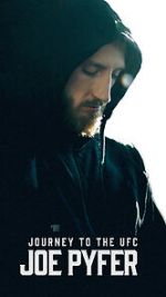 Watch Journey to the UFC: Joe Pyfer M4ufreemovies