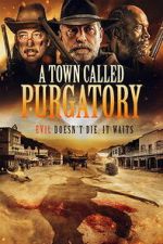 Watch A Town Called Purgatory M4ufreemovies