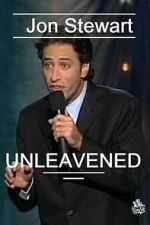 Watch Jon Stewart: Unleavened M4ufreemovies