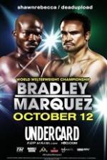 Watch Timothy Bradley vs Juan Manuel Marquez Undercard M4ufreemovies