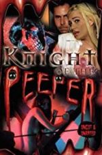 Watch Knight of the Peeper M4ufreemovies