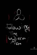 Watch Following the Wicca Man M4ufreemovies