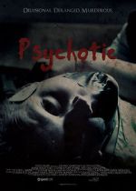 Watch Psychotic M4ufreemovies