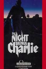 Watch The Night Brings Charlie M4ufreemovies