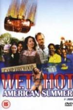 Watch Wet Hot American Summer M4ufreemovies