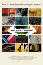 Watch What Would It Look Like M4ufreemovies