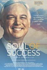 Watch The Soul of Success: The Jack Canfield Story M4ufreemovies