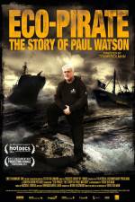 Watch Eco-Pirate The Story of Paul Watson M4ufreemovies