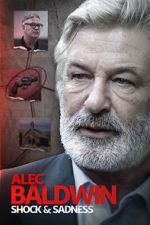 Watch Alec Baldwin: Shock & Sadness M4ufreemovies