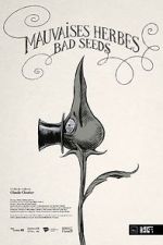 Watch Bad Seeds (Short 2021) M4ufreemovies