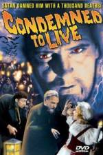 Watch Condemned to Live M4ufreemovies